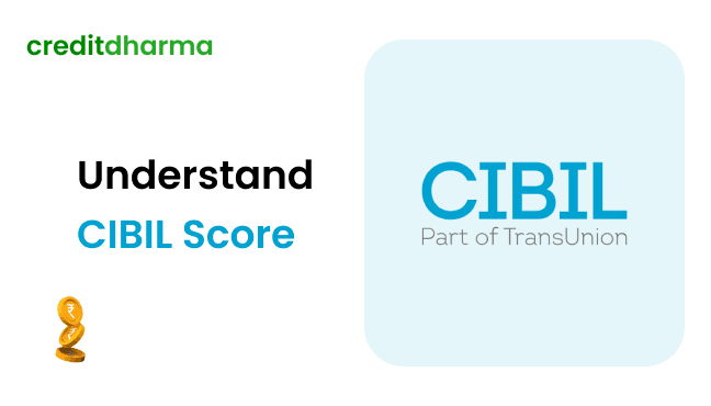 Cover Image for Understanding CIBIL Score and Its Impact on Your Home Loan Application