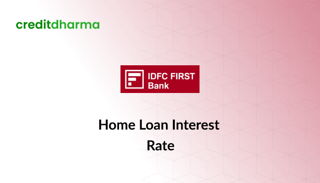 Cover Image for IDFC First Home Loan Details Explained