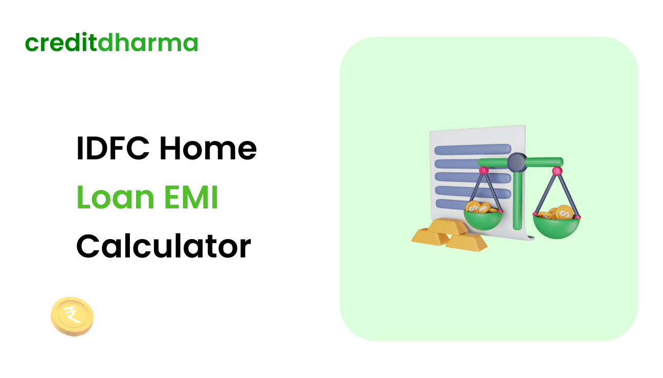 Cover Image for IDFC Home Loan EMI Calculator Hassle-free