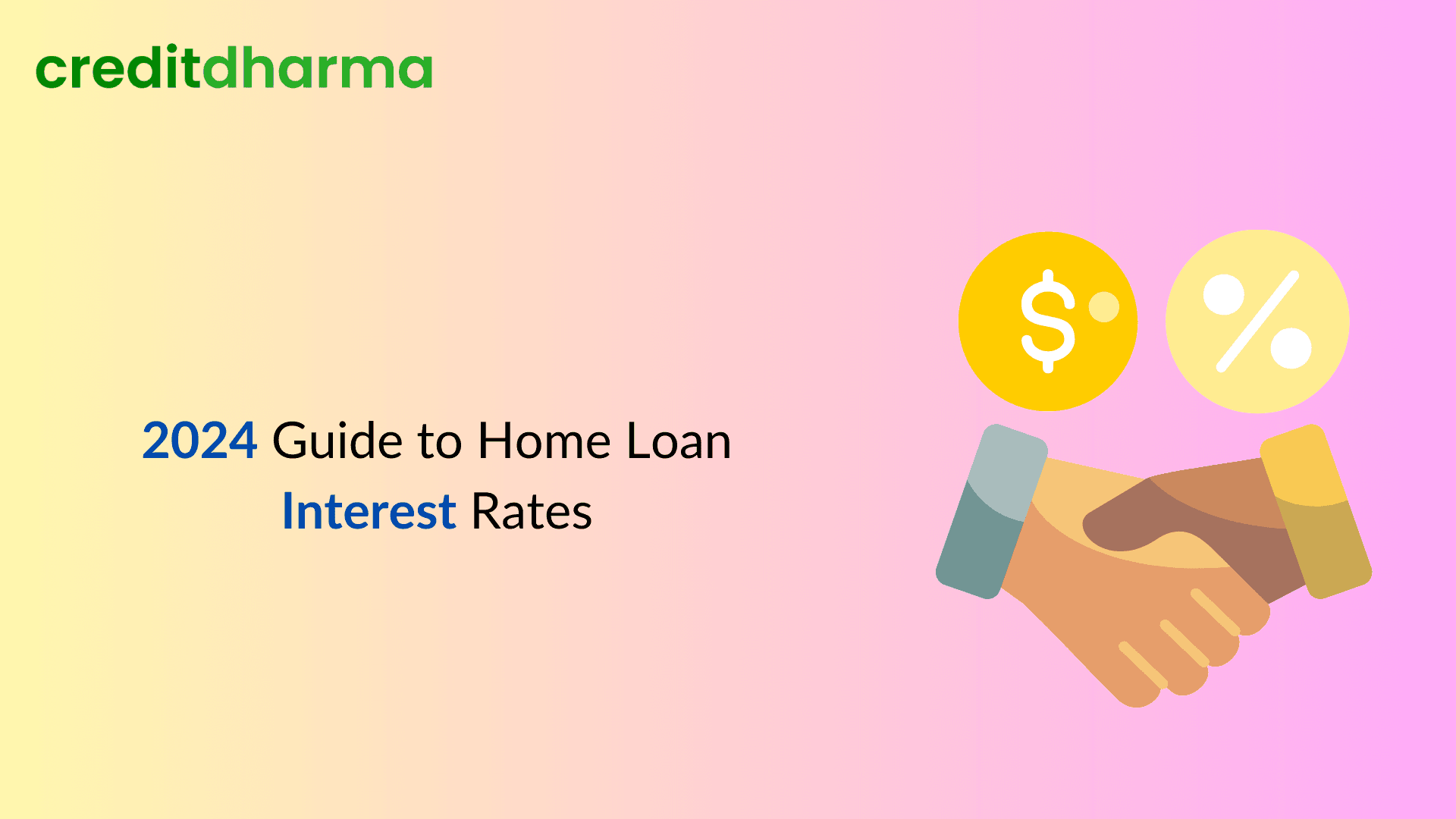 Cover Image for 2024 Guide to Home Loan Interest Rates