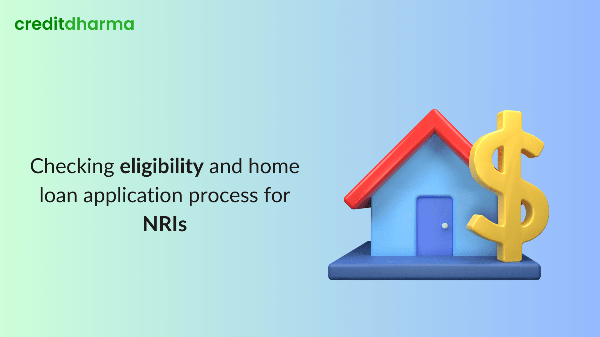 Cover Image for Checking eligibility and home loan application process for NRIs