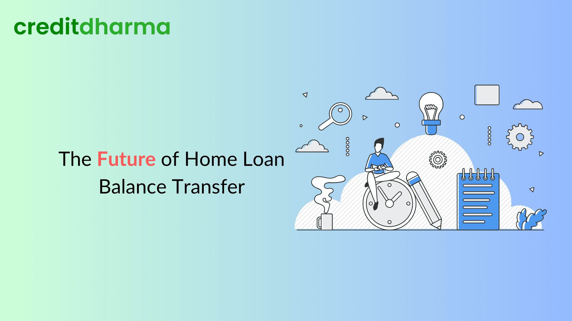 Cover Image for The Future of Home Loan Balance Transfer: Trends and Predictions