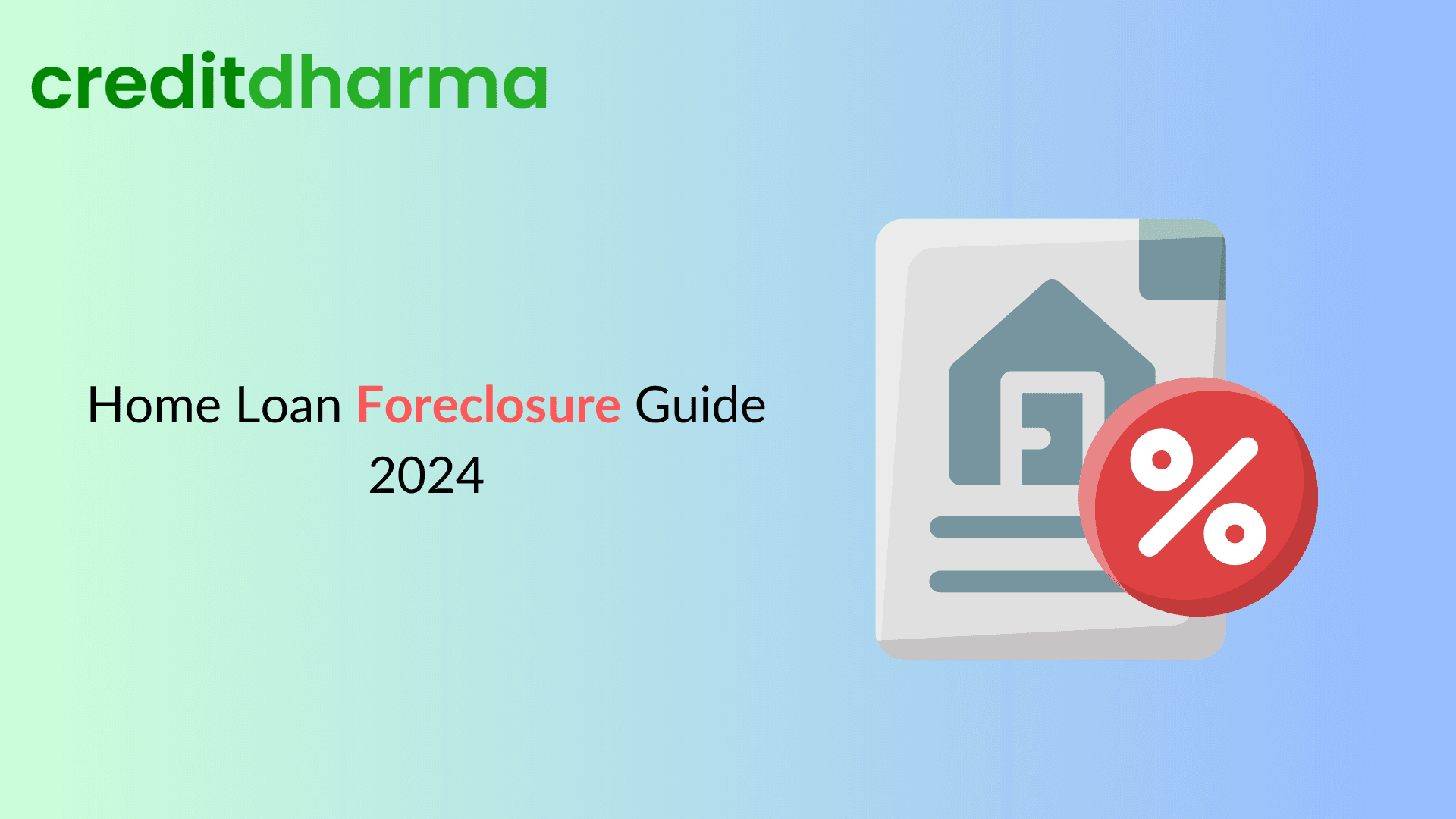 Cover Image for Home Loan Foreclosure Guide 2024
