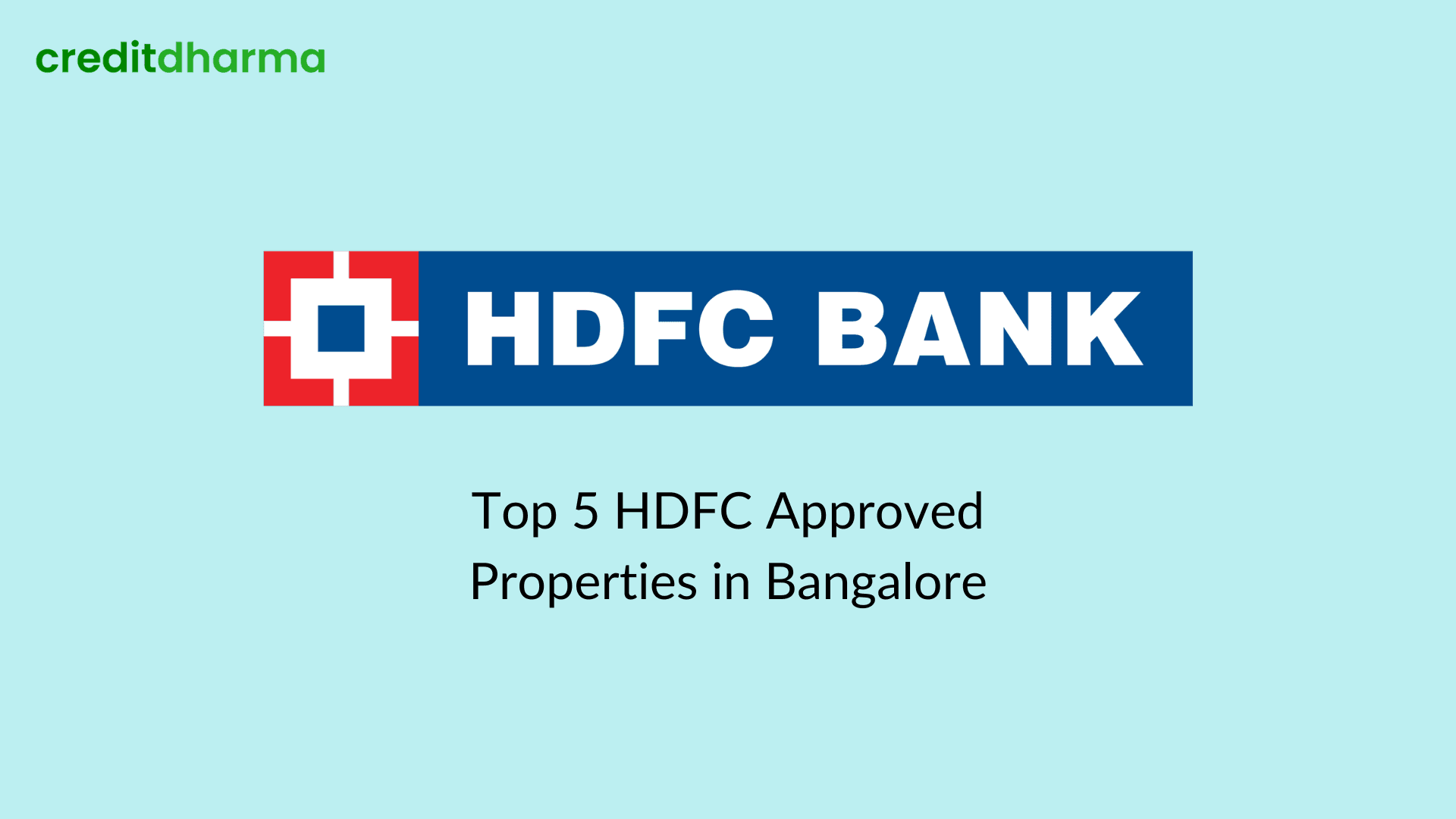 Cover Image for Top 5 HDFC Approved Properties in Bangalore