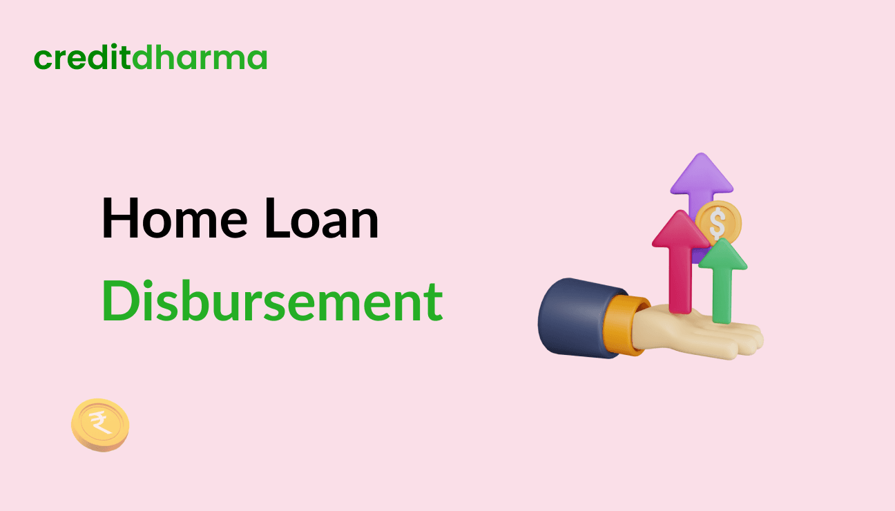 Cover Image for A Guide to Home Loan Disbursement