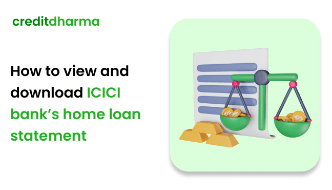 Cover Image for ICICI Home Loan Statement Downloads