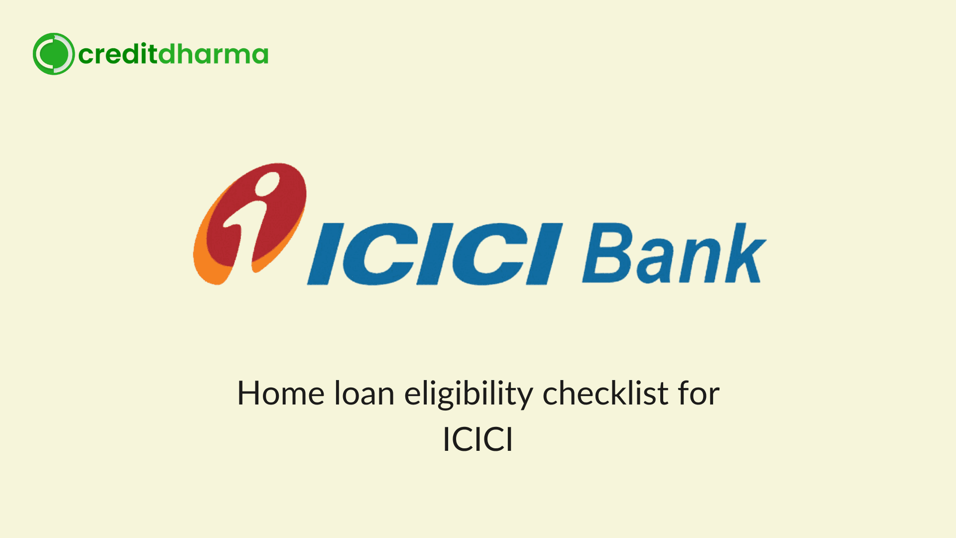 Cover Image for Home loan eligibility checklist for ICICI