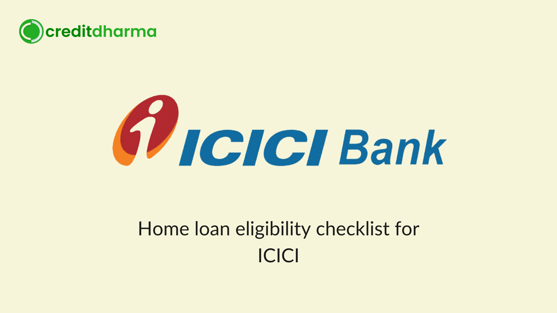 Cover Image for Home loan eligibility checklist for ICICI