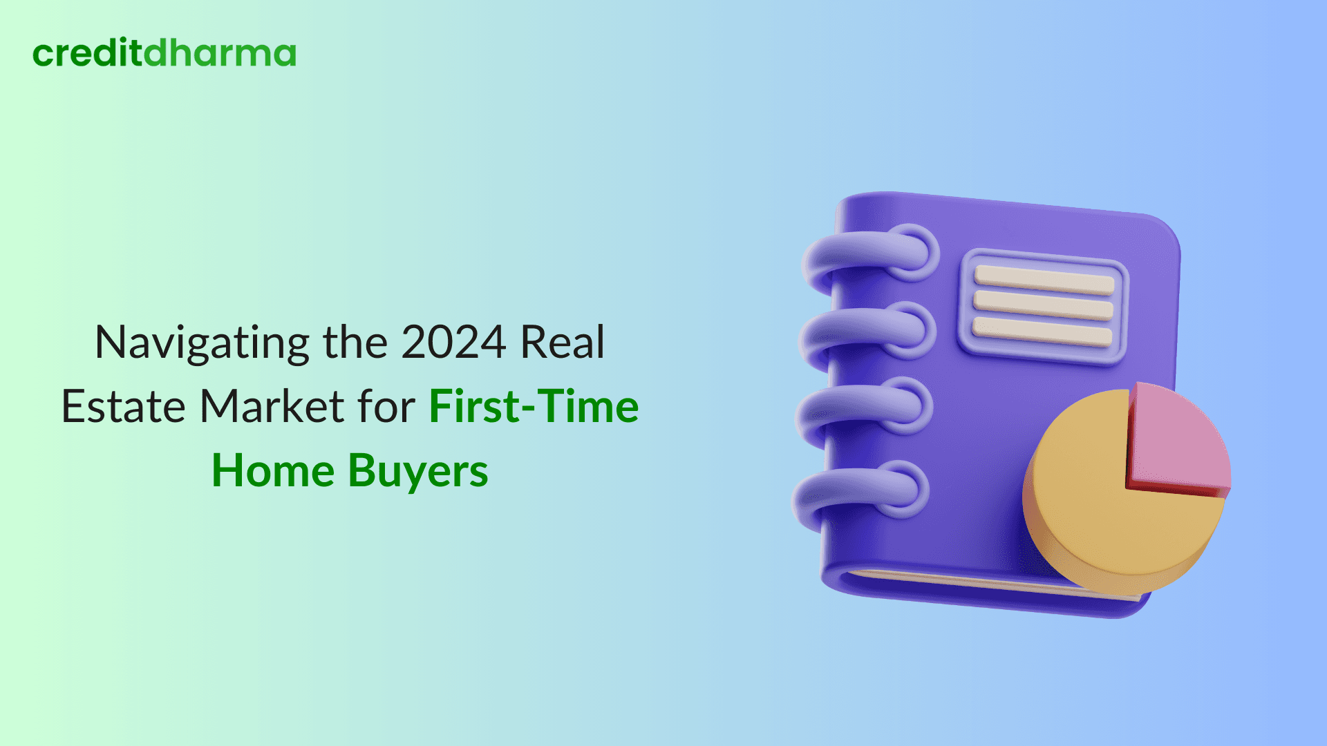 Cover Image for Navigating the 2024 Real Estate Market for First-Time Home Buyers