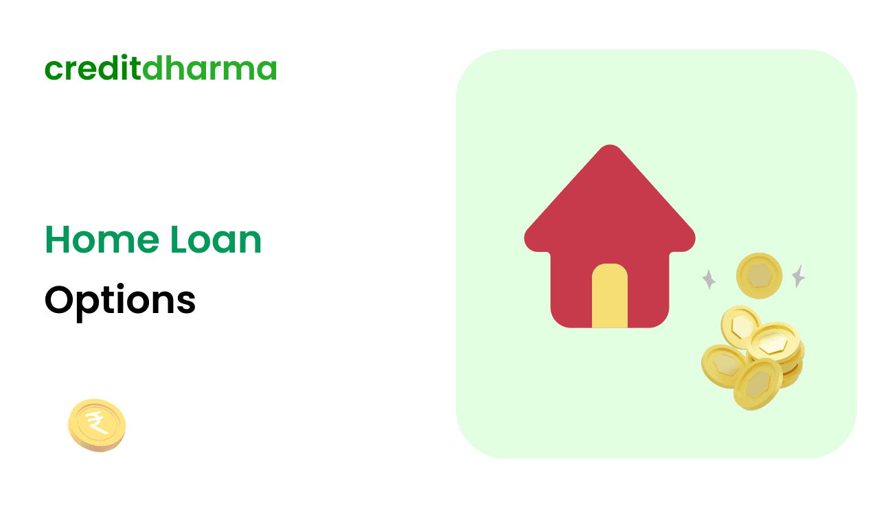 Cover Image for Home Loan Options in India