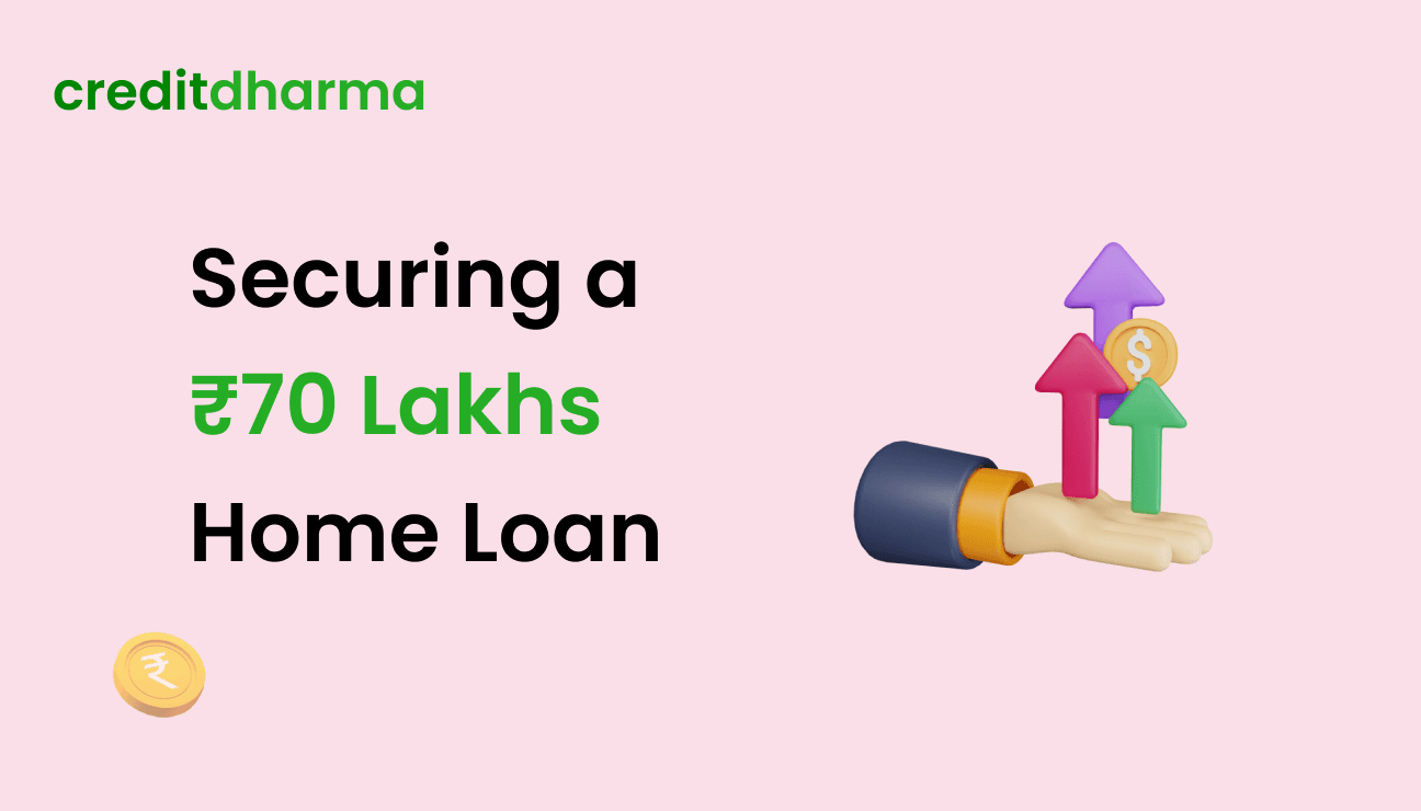 Cover Image for Securing a Home Loan For 70 Lakhs: Eligibility, EMI, and Interest Rates