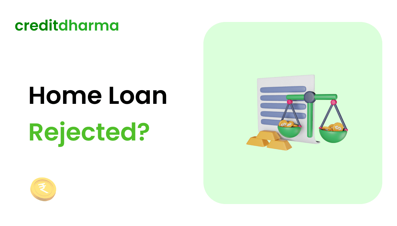 Cover Image for Home Loan Rejection, What To Do Once Your Home Loan Application Gets Rejected