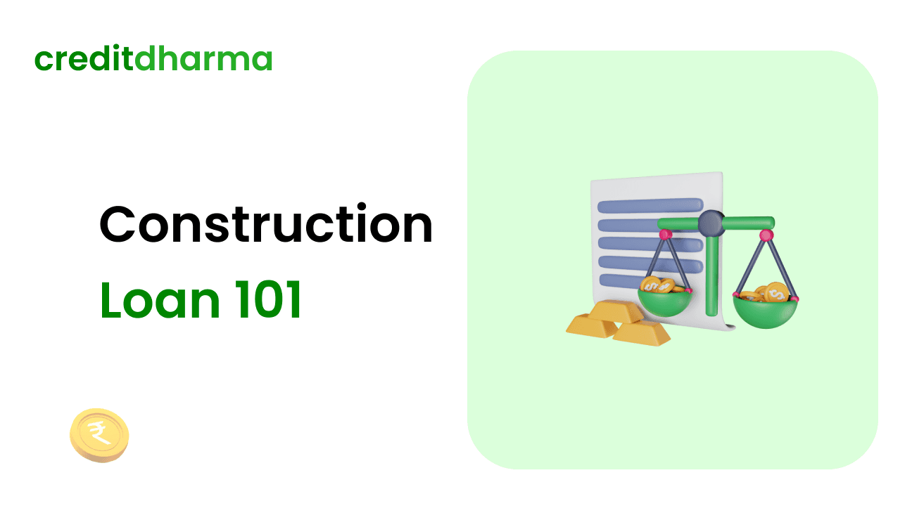 Cover Image for Construction Loan 101: Building Your Dream Home