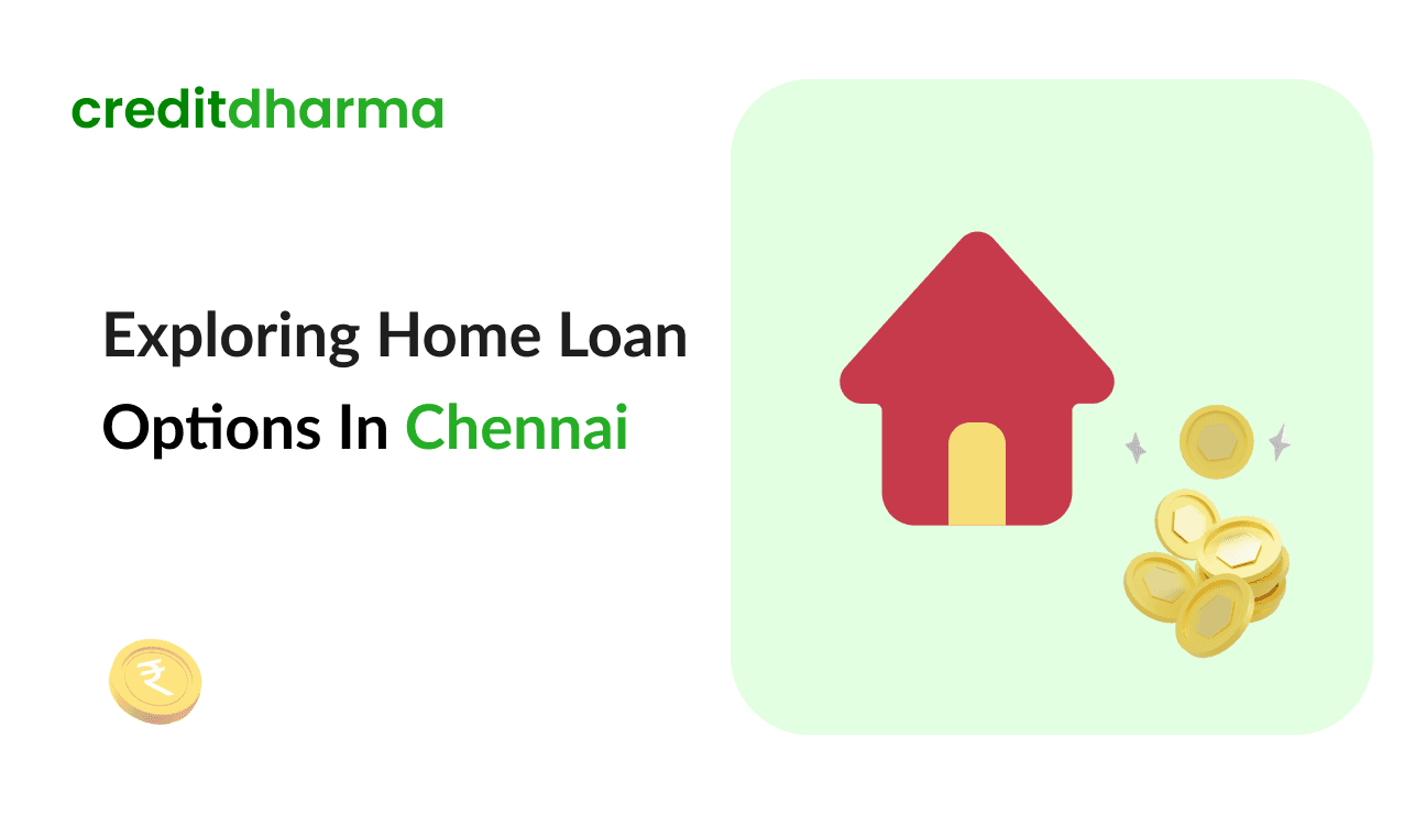 Cover Image for Compare Home Loan Interest Rate Offered by Various Banks & HFCs in Chennai