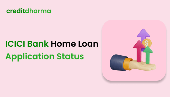 Cover Image for Checking Your ICICI Bank Home Loan Application Status