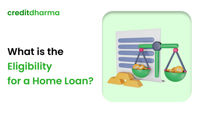 Cover Image for What is the Eligibility for a Home Loan?