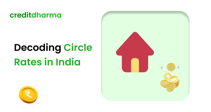 Cover Image for Decoding Circle Rates: A Must-Read Guide for Indian Homebuyers