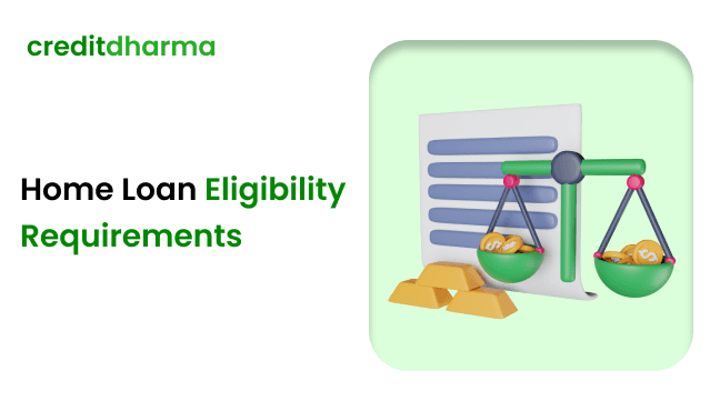 Cover Image for Understanding Home Loan Eligibility Requirements