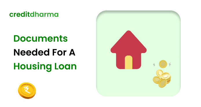 Cover Image for Documents Needed for a Housing Loan: A First-Timer’s Guide