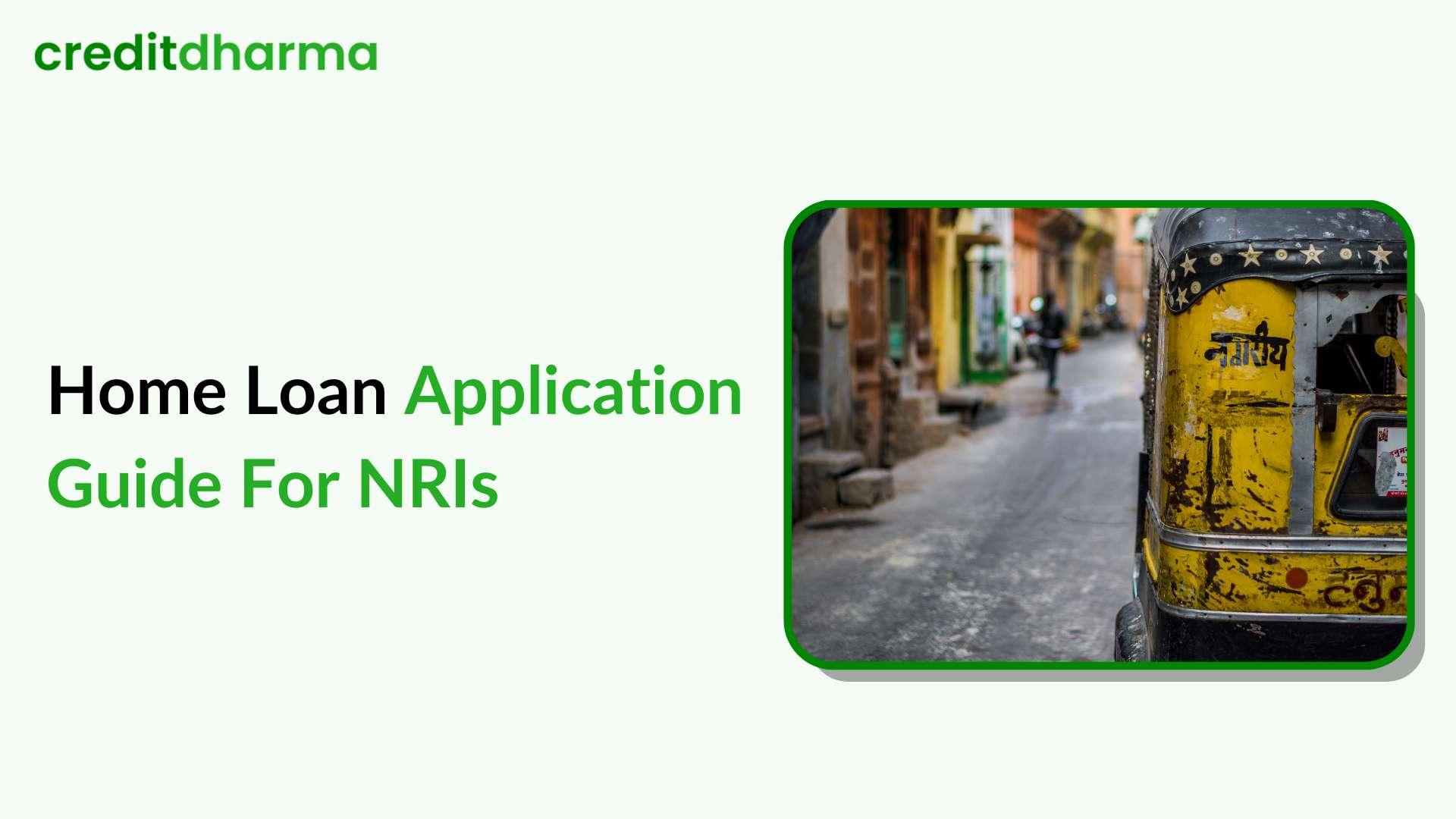 Cover Image for Step-by-Step Guide to Applying for NRI Home Loan