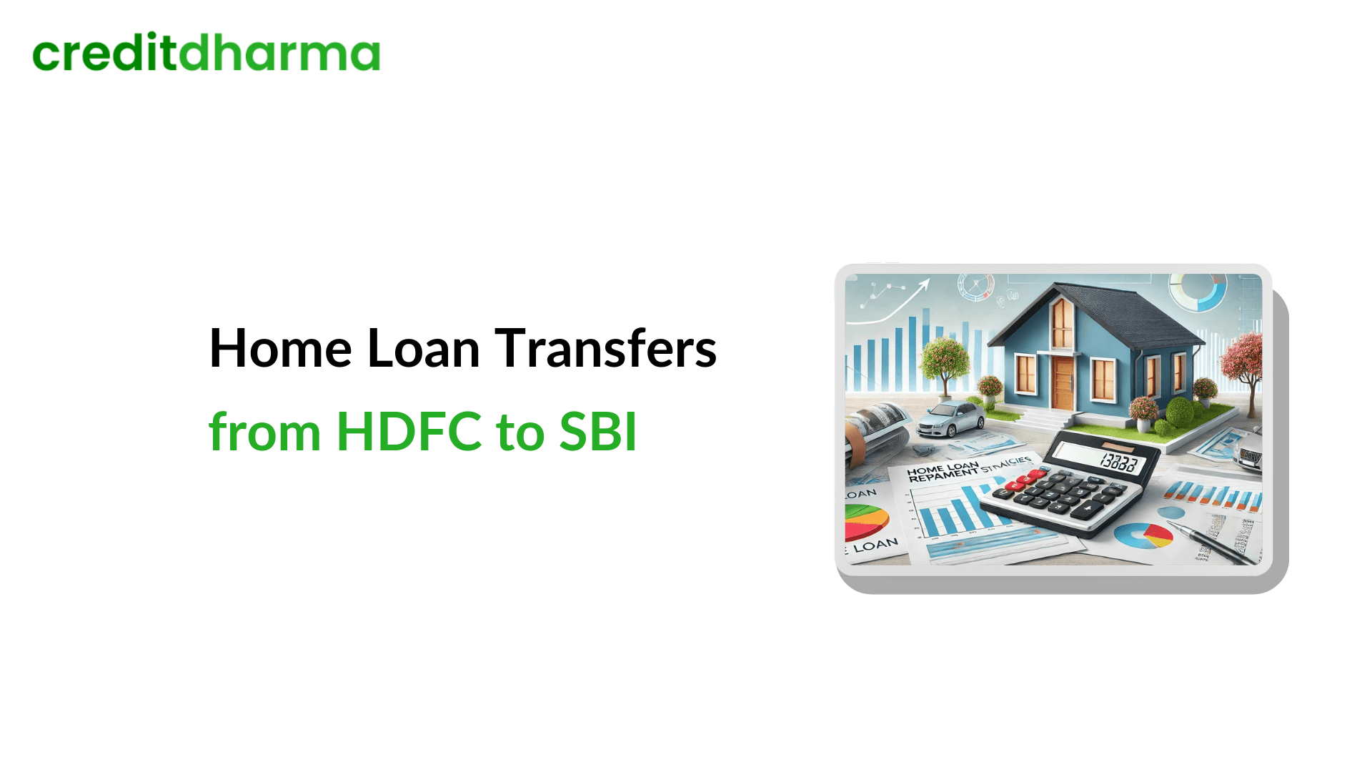 Cover Image for Understand Home Loan Transfer Charges rom HDFC to SBI