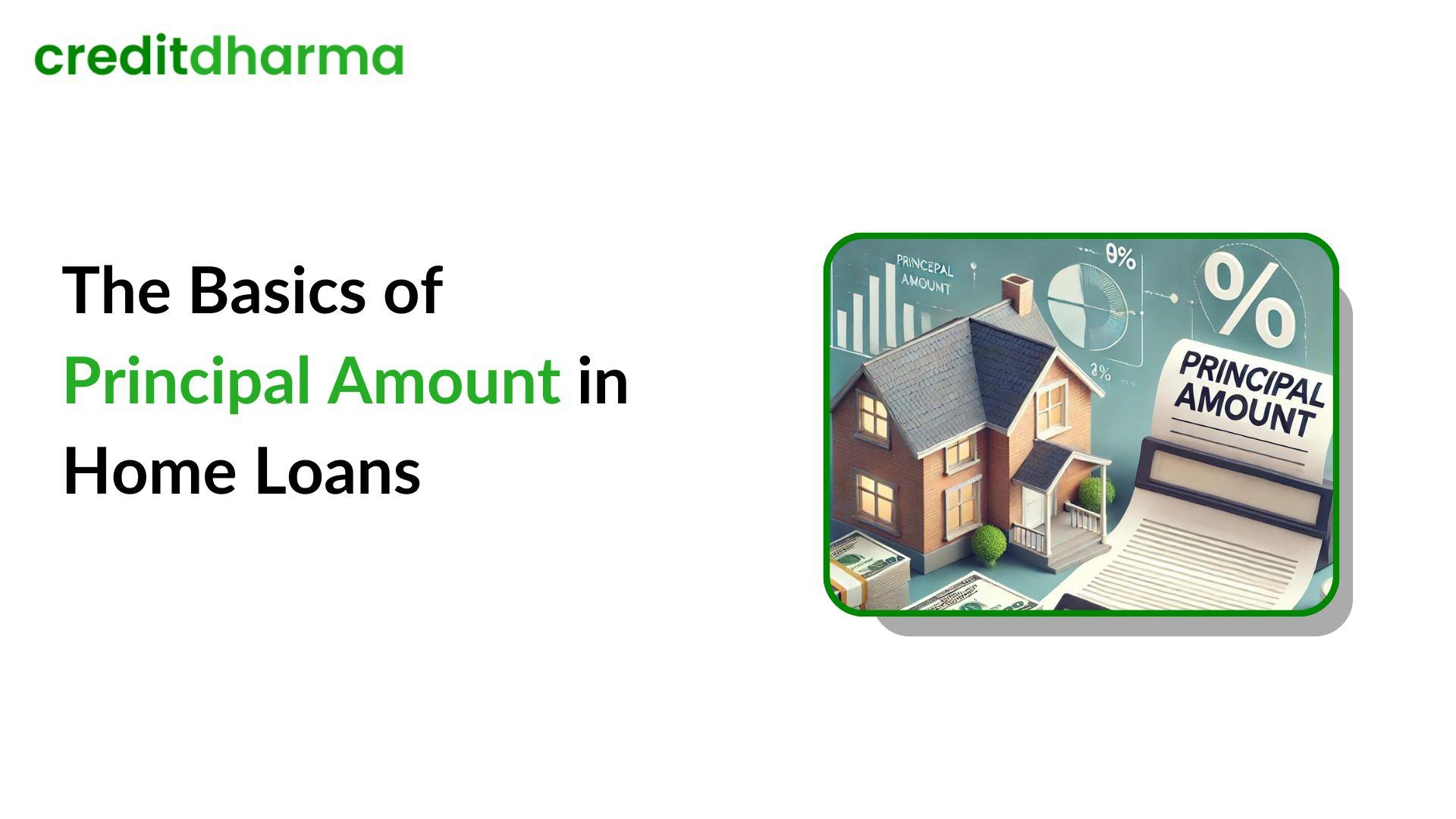 Cover Image for What is the Principal Amount in a Home Loan?