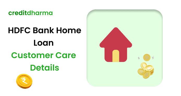 Cover Image for HDFC Banks Home Loan Customer Care: Contact Details and More