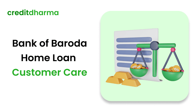 Cover Image for Bank of Baroda Home Loan Customer Care Number