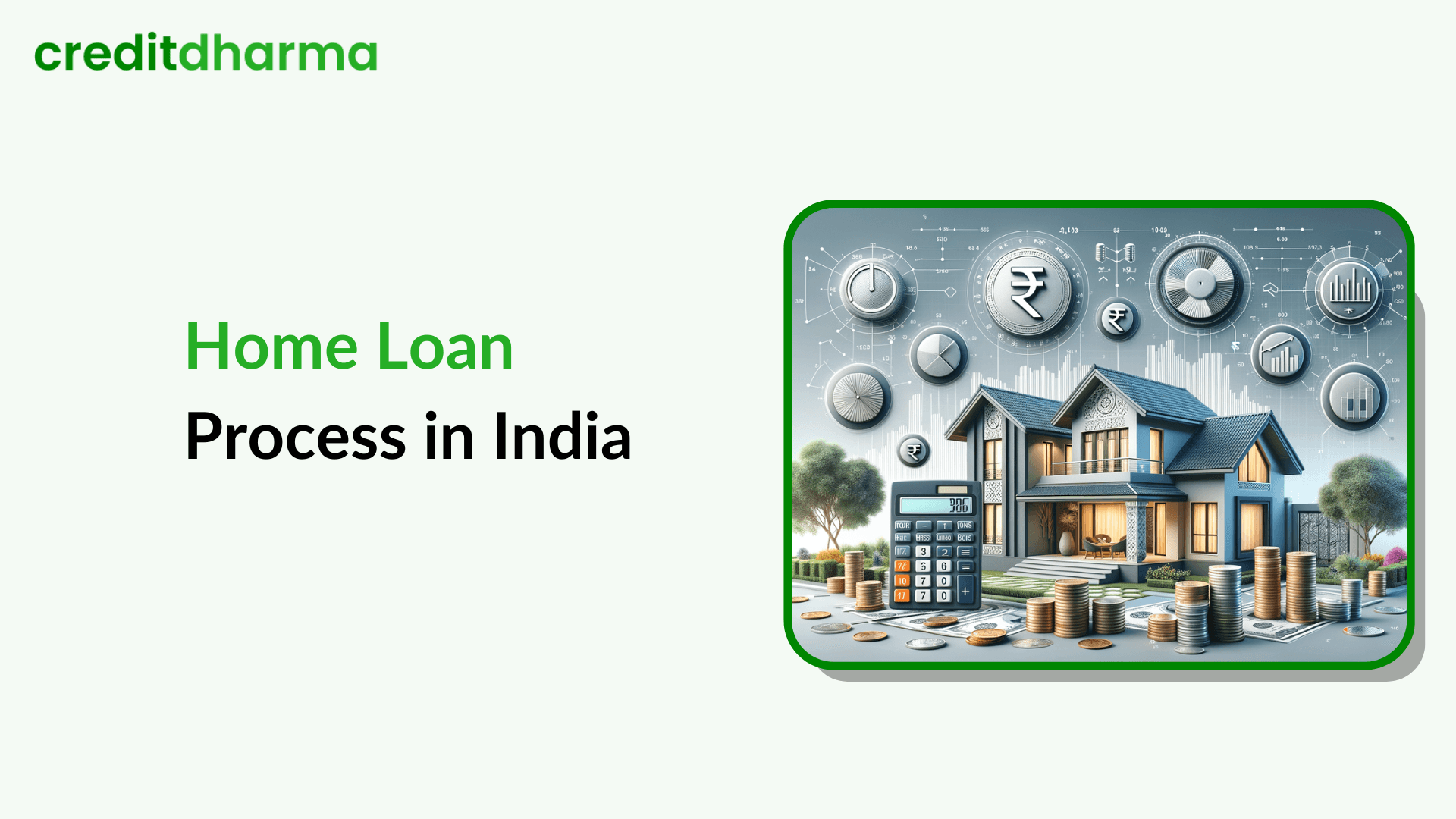 Cover Image for 10 Steps of the Home Loan Process in India