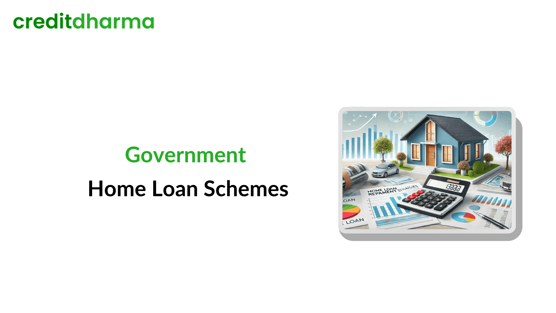 Cover Image for How to Benefit From Government Home Loan Schemes?