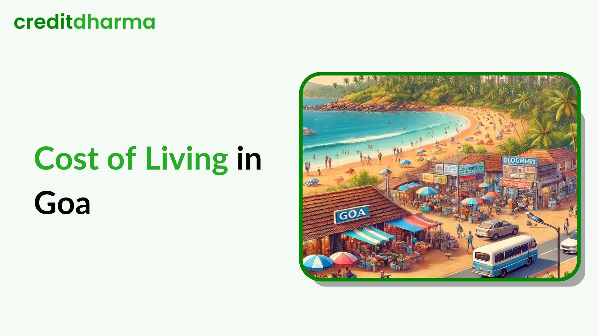 Cover Image for Cost of Living in Goa: A Comprehensive Guide