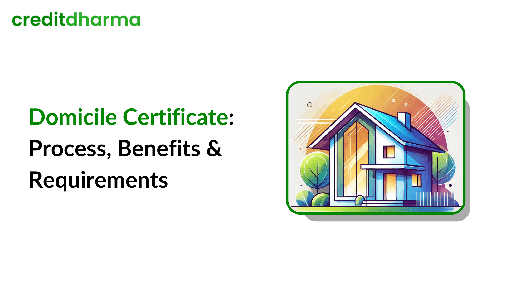 Cover Image for What Is a Domicile Certificate and How Can It Benefit You?