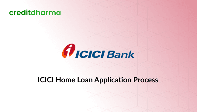 Cover Image for ICICI Home Loan Application Process