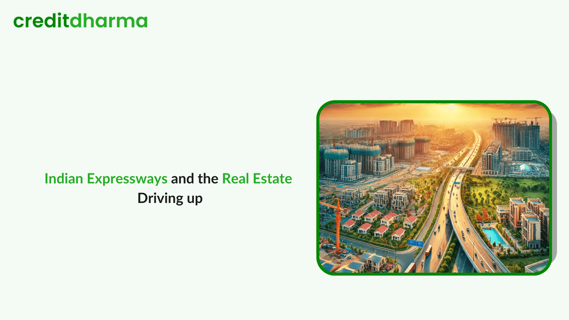 Cover Image for Indian Expressways and the Real Estate Driving up: Where to Invest Now