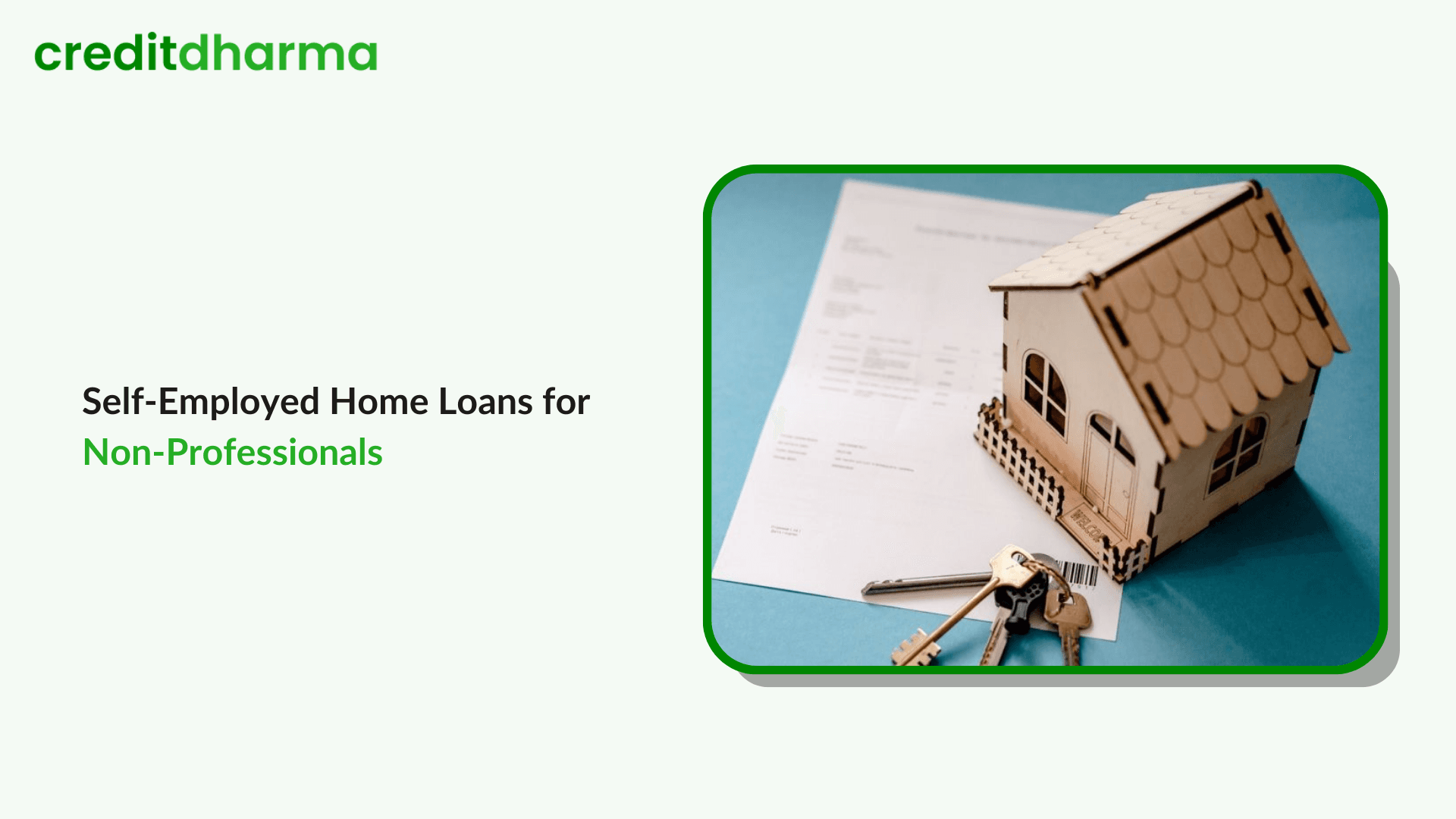 Cover Image for A Guide to Self-Employed Home Loans for Non-Professionals