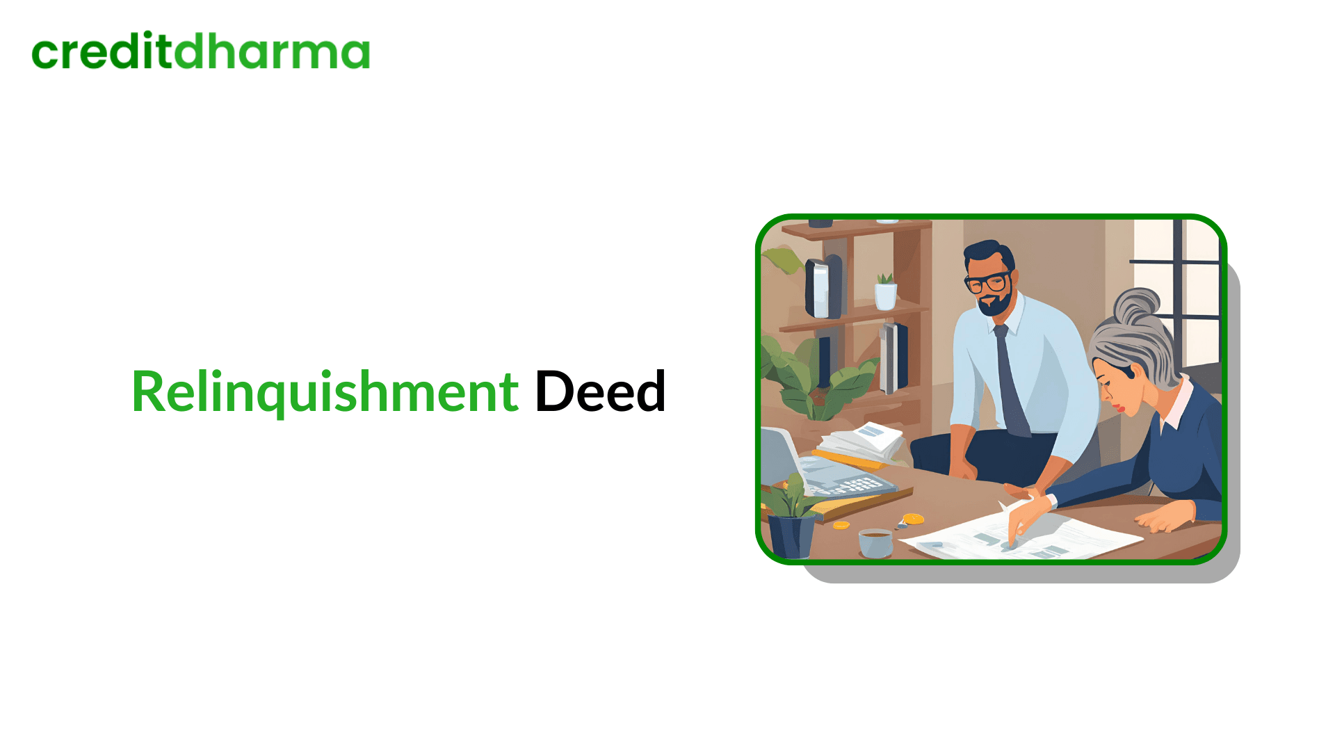 Cover Image for Relinquishment Deed: Meaning, Format, Purpose, & Registration Process