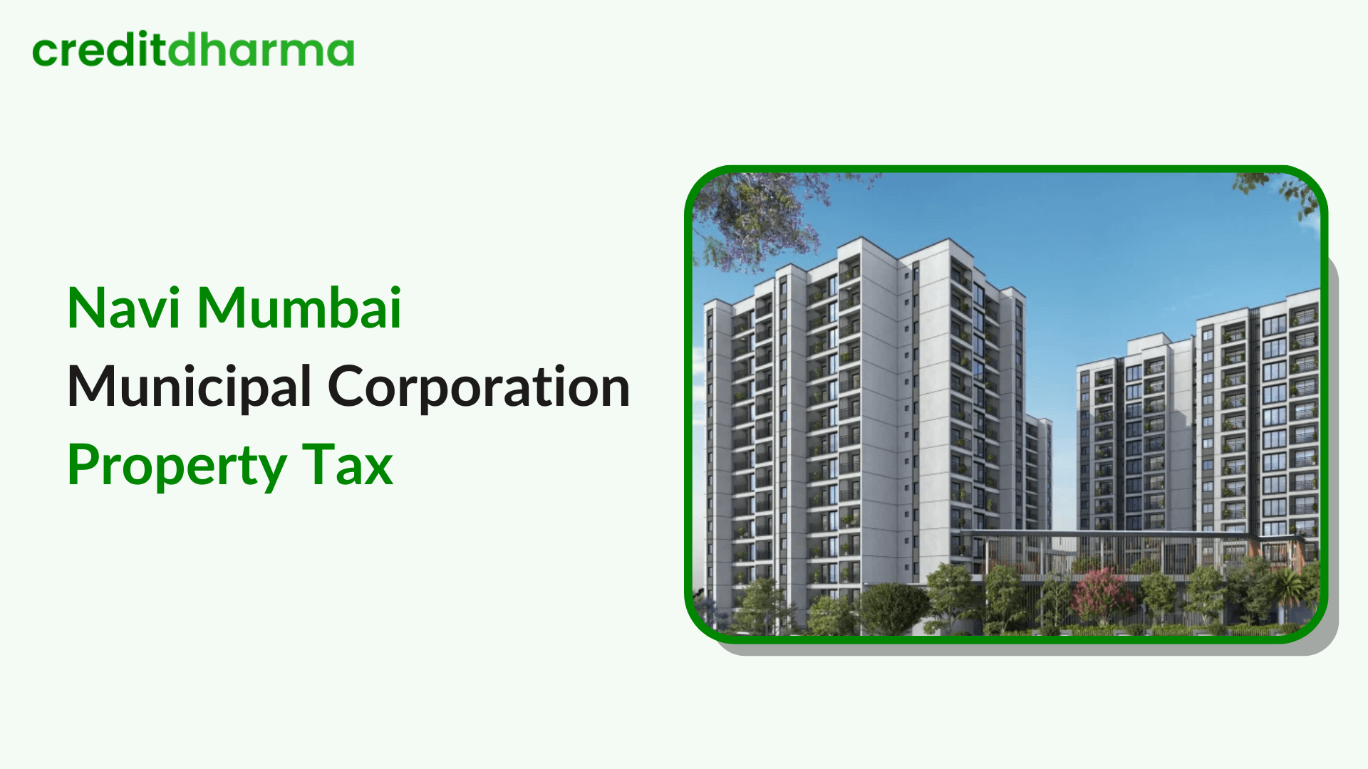 Cover Image for A Comprehensive Guide to Navi Mumbai Municipal Corporation (NMMC) Property Tax