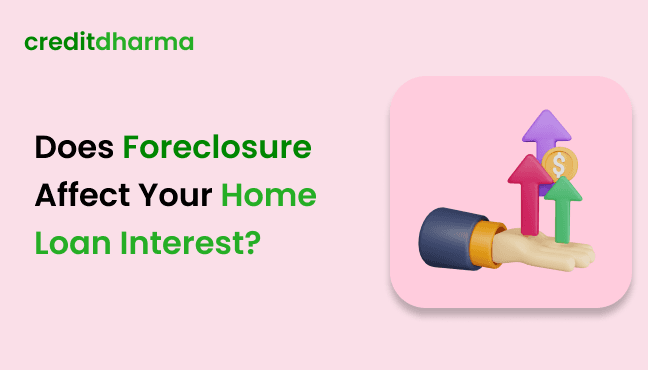 Cover Image for How Does Foreclosure Affect Your Home Loan Interest?