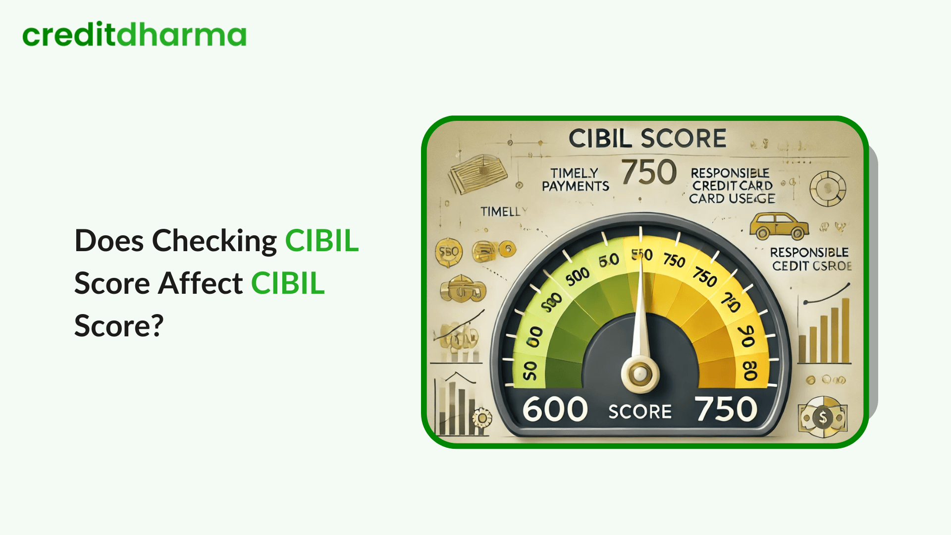 Cover Image for Does Checking CIBIL Score Affect CIBIL Score?