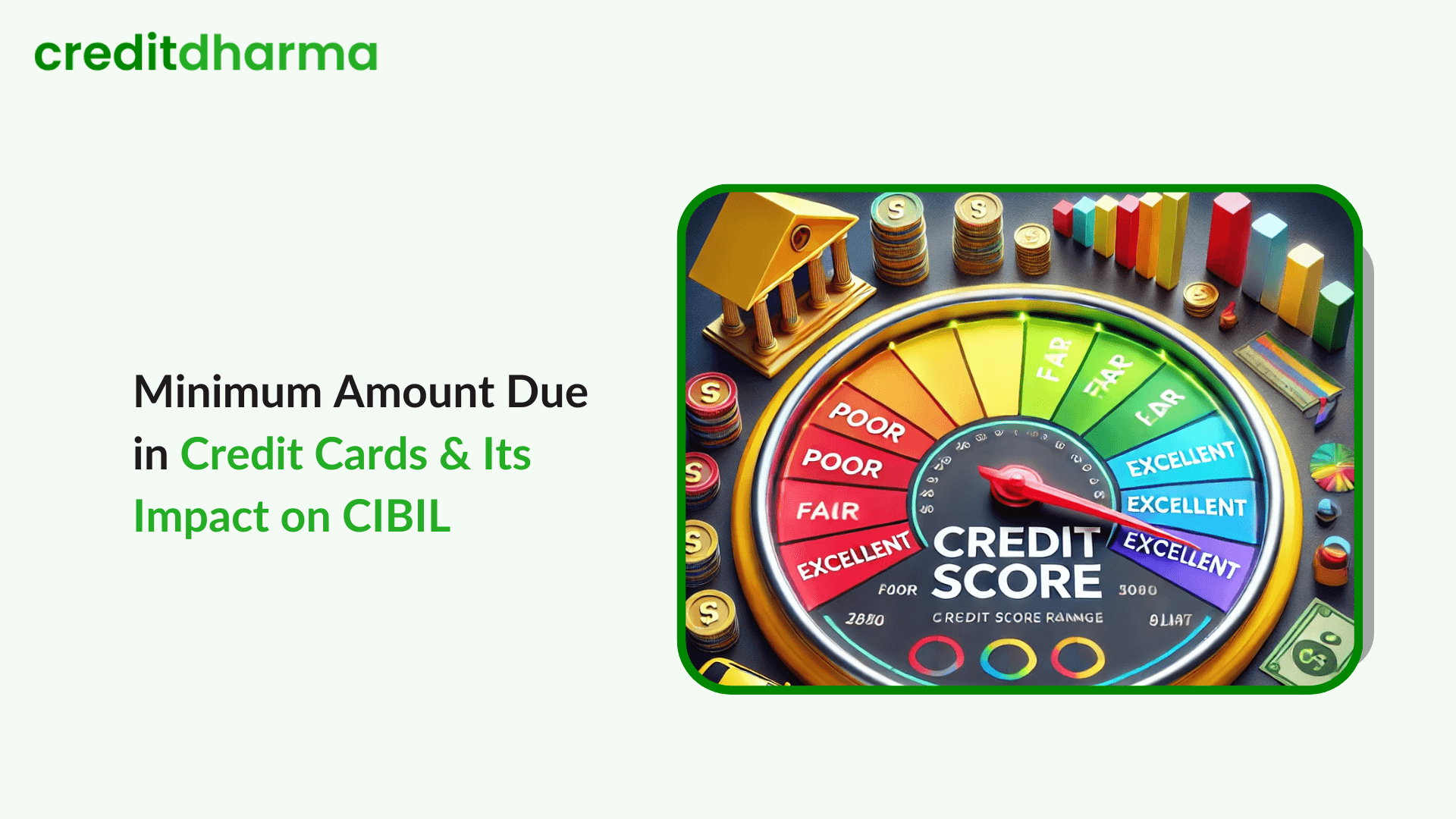 Cover Image for What is Minimum Amount Due in Credit Cards & Its Impact on CIBIL