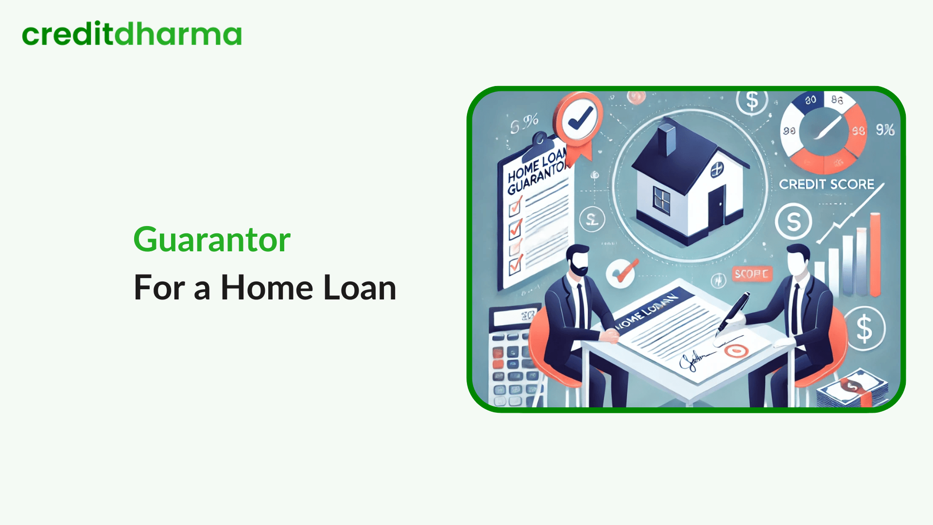 Cover Image for Guarantor For a Home Loan: Understanding the Role and Responsibilities