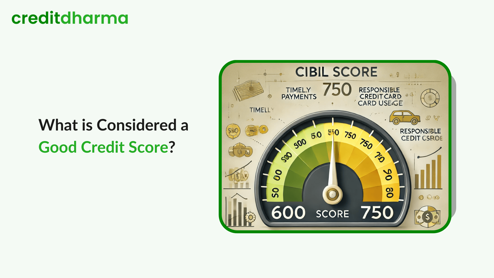 Cover Image for What is Considered a Good Credit Score in India?