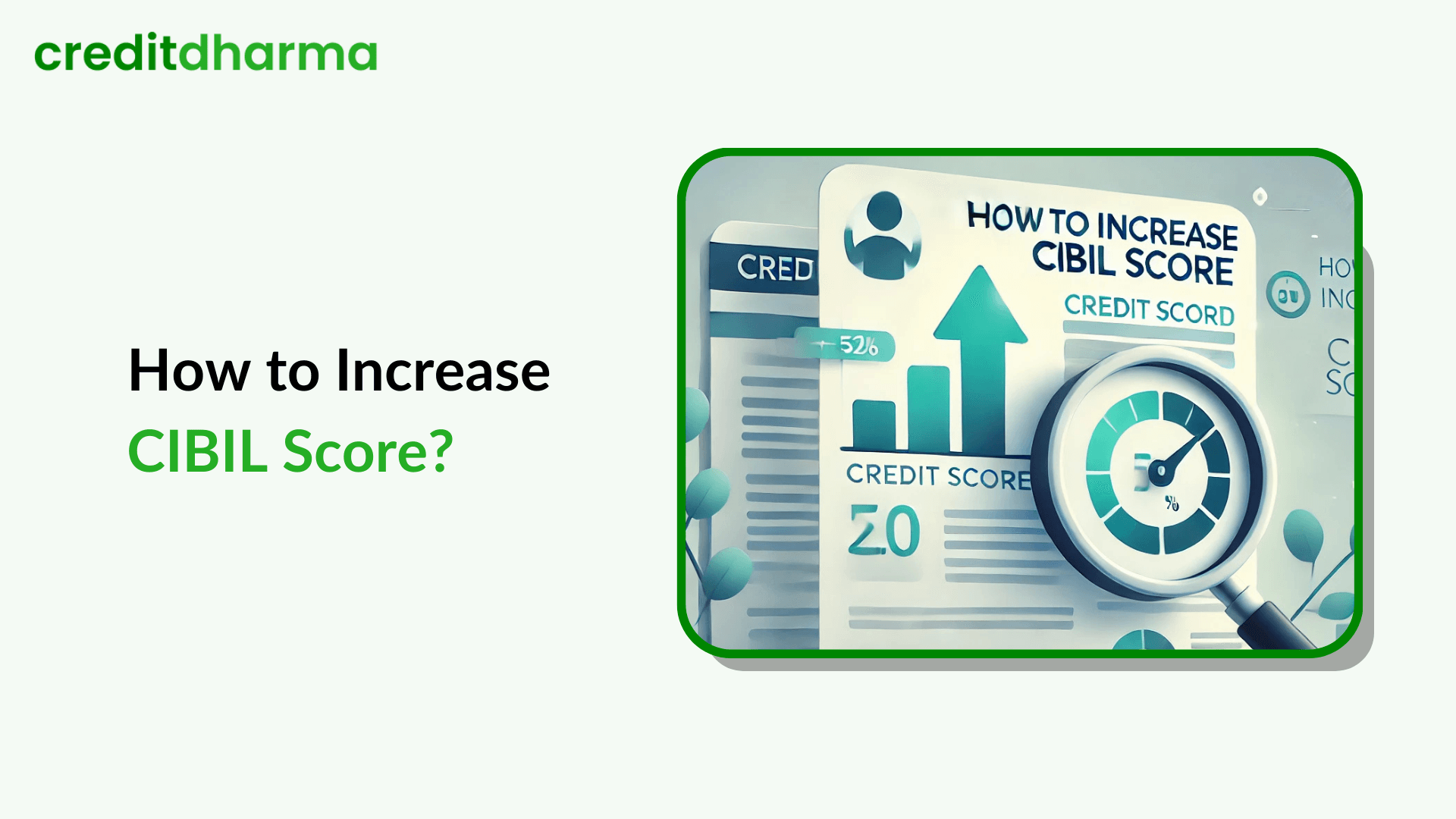 Cover Image for How to Increase CIBIL Score: Effective Strategies