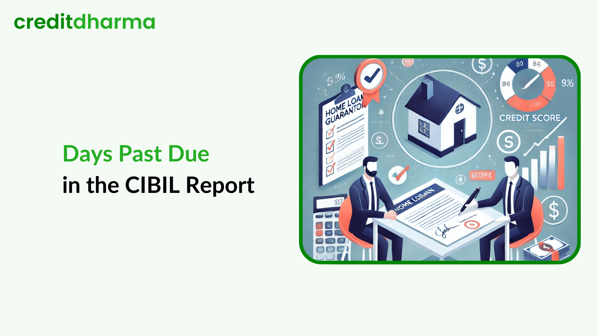 Cover Image for What is Days Past Due (DPD) in the CIBIL Report?