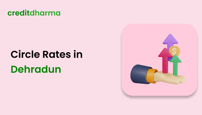 Cover Image for Circle Rate Dehradun 2025 Know Property Rates and Calculate Charges