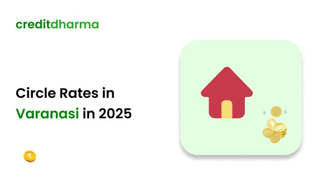 Cover Image for Circle Rate in Varanasi 2025: Impact on Property and Taxation Explained