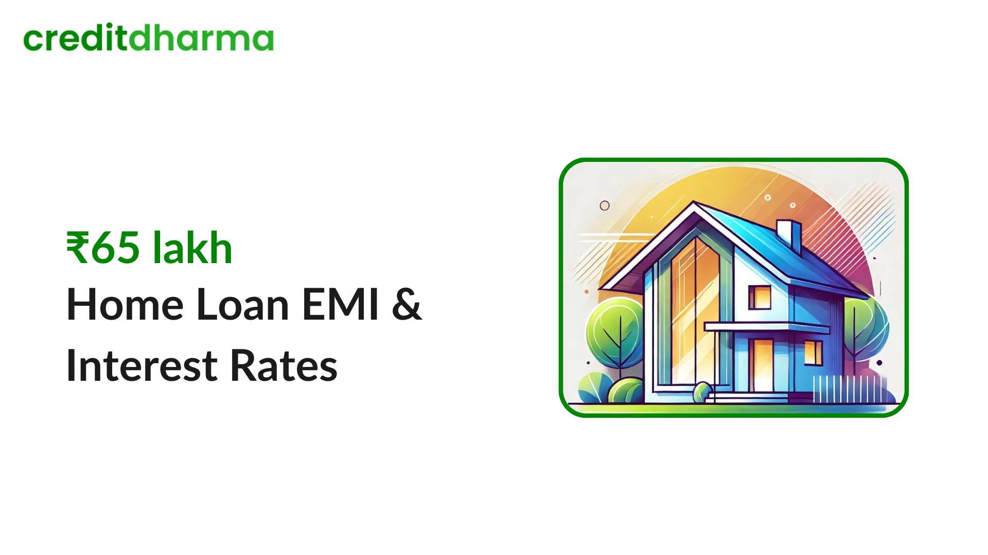 Cover Image for Apply for ₹65 lakh Home Loan | EMI & Eligibility