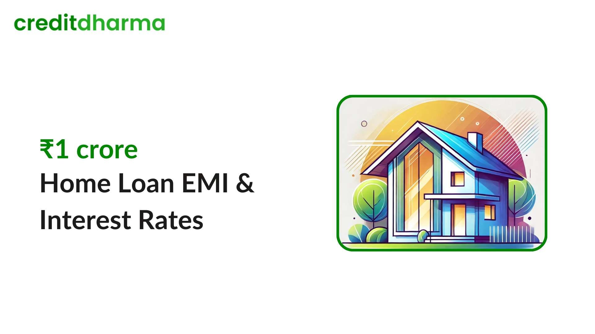 Cover Image for Apply for ₹1 crore Home Loan | EMI & Eligibility