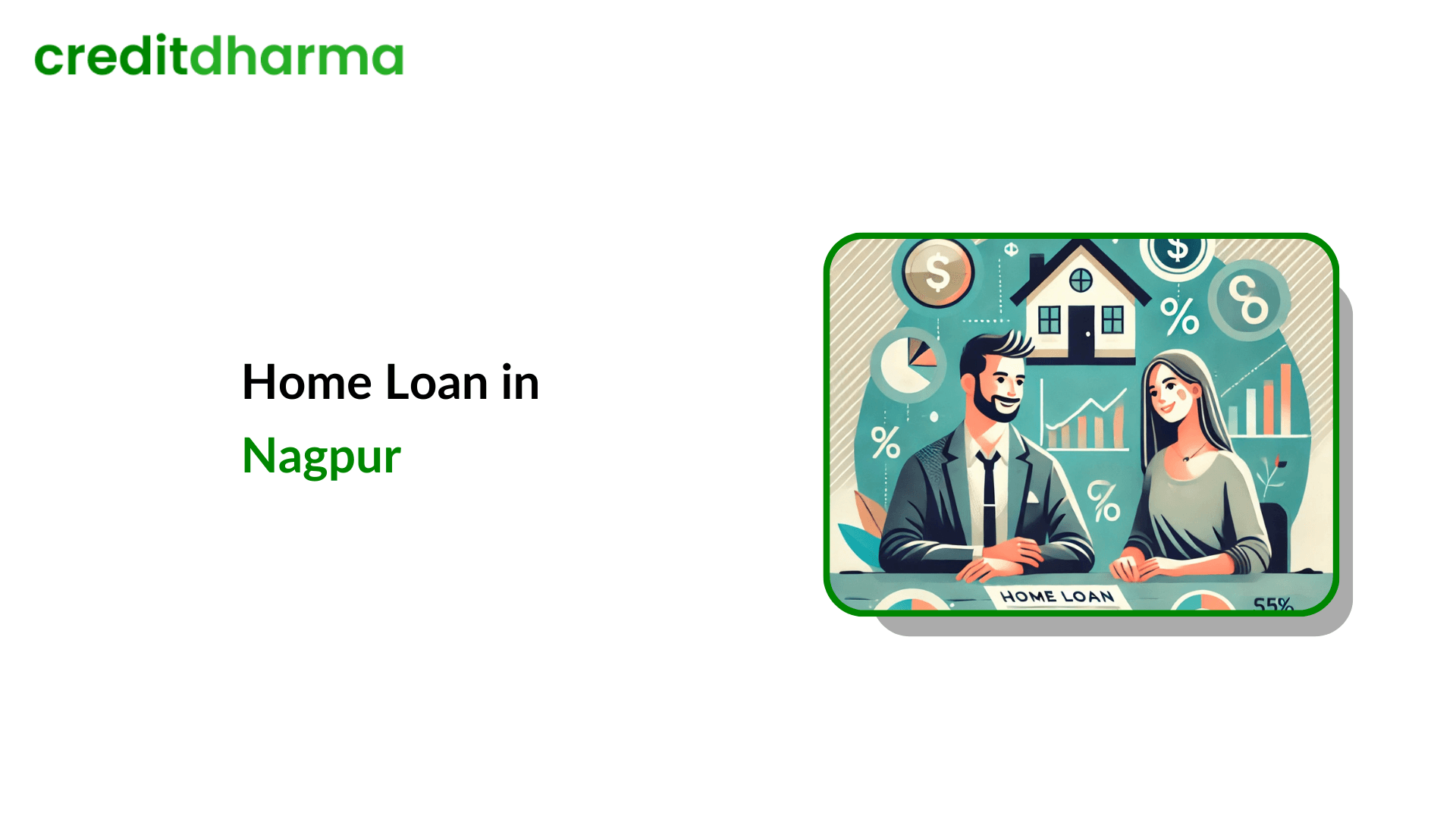 Cover Image for Home Loans in Nagpur – Check EMI, Interest Rates, and Eligibility