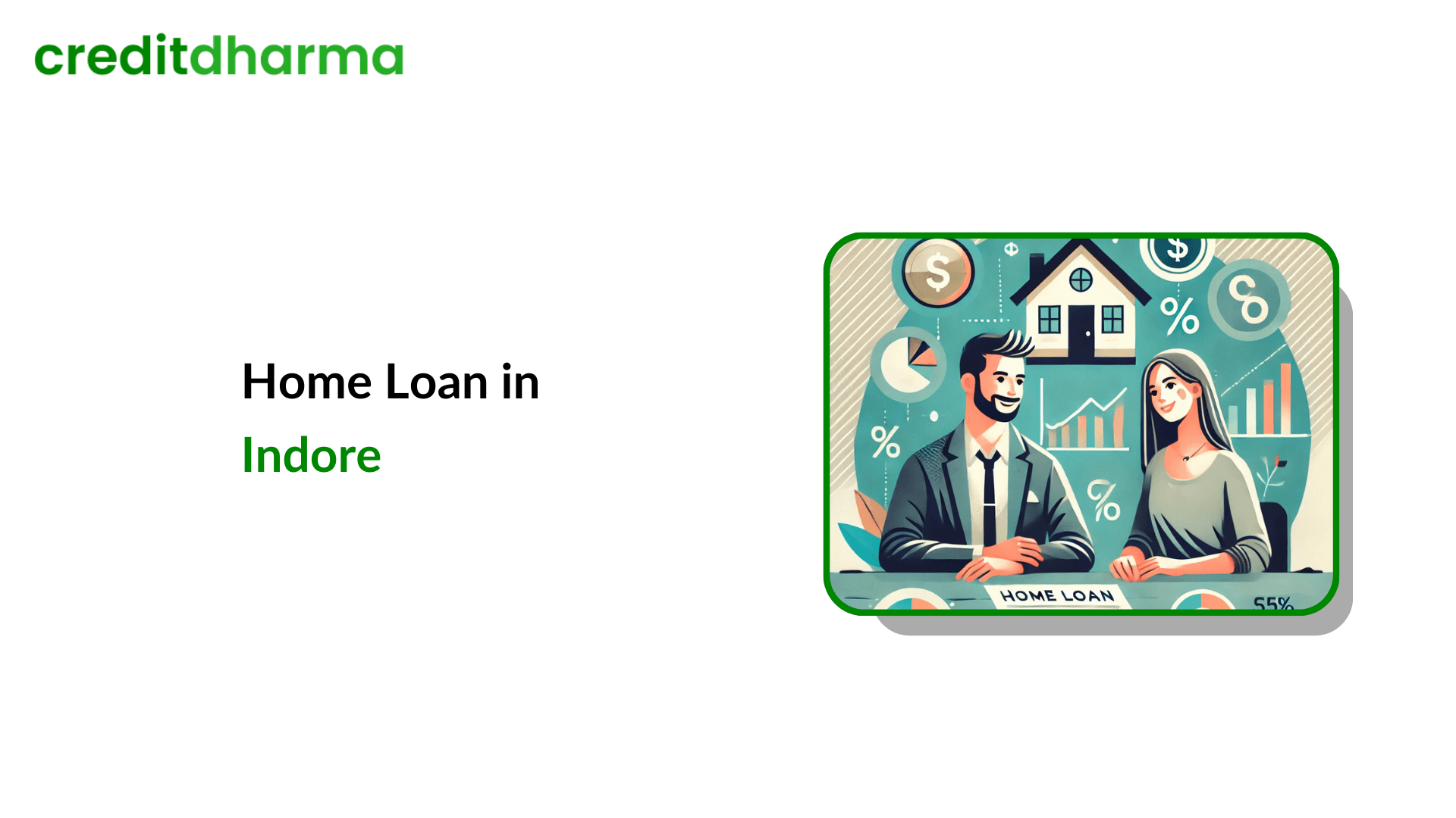 Cover Image for Home Loans in Indore – Check EMI, Interest Rates, and Eligibility